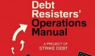 Strike Debt network launches The Debt Resisters’ Operations Manual (DROM)
